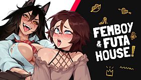 FEMBOY FUTA HOUSE