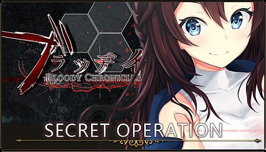 Bloody Chronicles Act 1 - Secret Operation