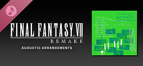 FINAL FANTASY VII REMAKE ACOUSTIC ARRANGEMENTS