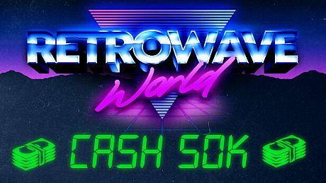Retrowave World - Cash 50k DLC