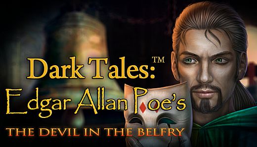 Dark Tales: Edgar Allan Poe's The Devil in the Belfry Collector's Edition