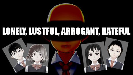 LONELY, LUSTFUL, ARROGANT, HATEFUL Game