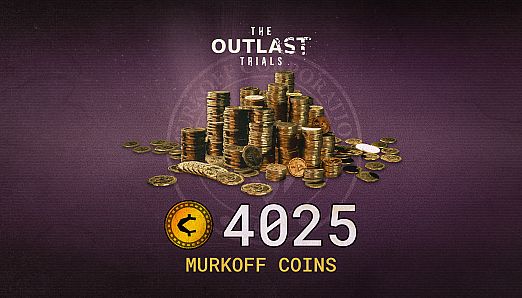 The Outlast Trials - 6000 Murkoff Coins
