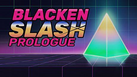 Blacken Slash: Prologue Game