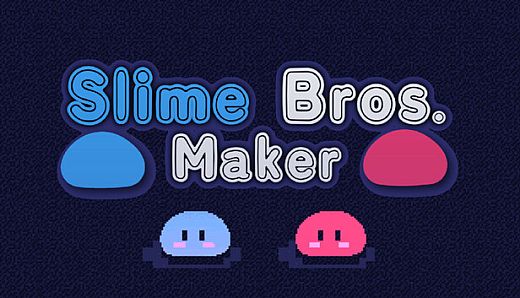 Slime Bros. Maker