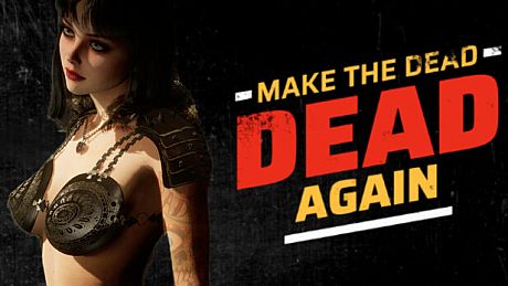 Make The Dead Dead Again Game