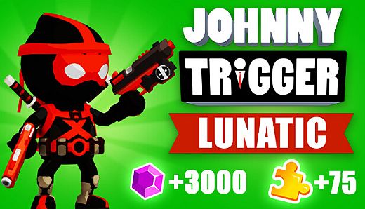 Johnny Trigger: Lunatic DLC