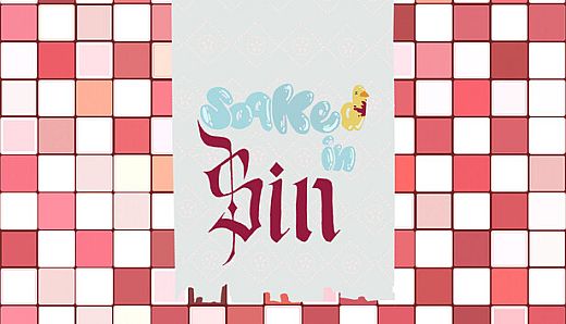 Soaked in Sin