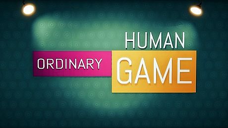 Ordinary Human Game Game