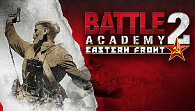 Battle Academy 2: Eastern Front