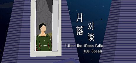 When the Moon Falls, We Speak Game