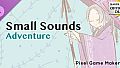 Pixel Game Maker MV - Small Sounds Adventure