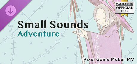 Pixel Game Maker MV - Small Sounds Adventure