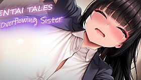 Hentai Tales: Overflowing Sister