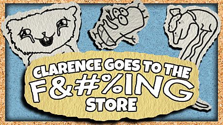Clarence Goes to the F&#%ING Store Game