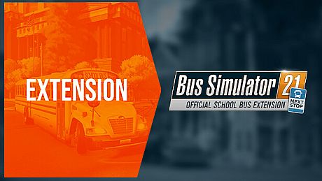 Bus Simulator 21 Next Stop - Official School Bus Extension DLC