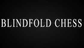 Blindfold Chess