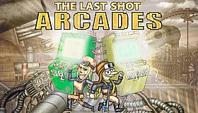 The Last Shot: Arcades