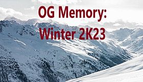 OG Memory: Winter 2K23