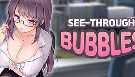 See-Through Bubbles