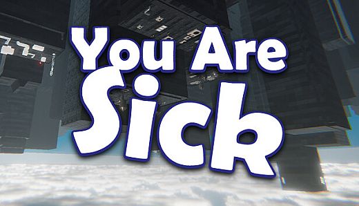 You Are Sick