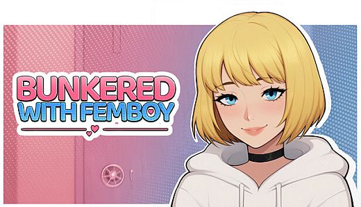 Bunkered with Femboy