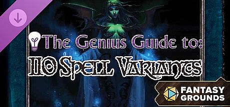 Fantasy Grounds - The Genius Guide to 110 Spell Variants