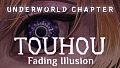 Touhou: Fading Illusion - Underworld Chapter