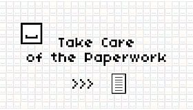 Take Care of the Paperwork