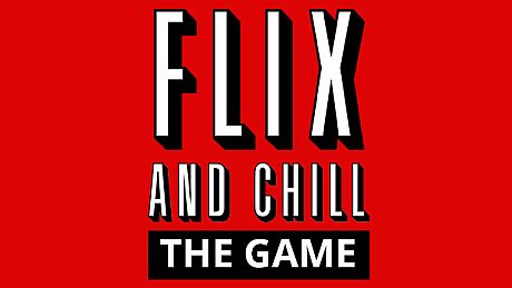 Flix and Chill Game