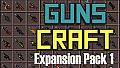 Guns Craft - Expansion Pack 1