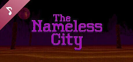 The Nameless City Soundtrack