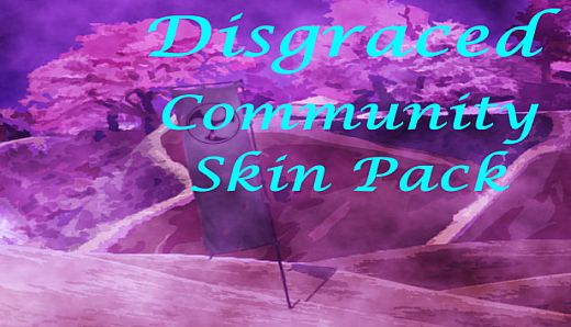 Disgraced Supporter Community Skin Pack DLC