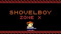 SHOVELBOY: Zone X