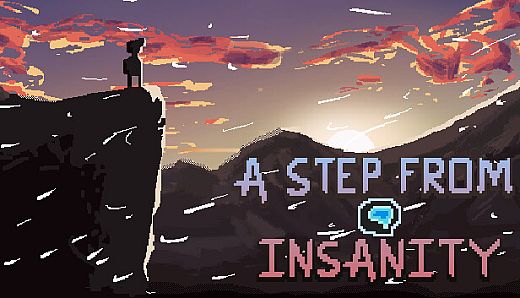 A Step From Insanity