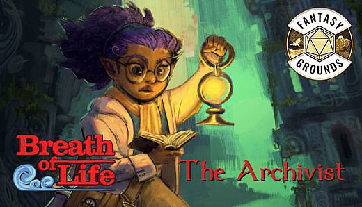 Fantasy Grounds - Breath of Life - The Archivist