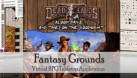 Fantasy Grounds - Deadlands Reloaded: Blood Drive 1