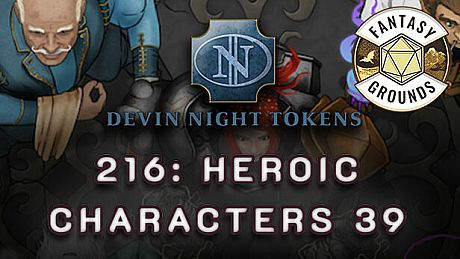 Fantasy Grounds - Devin Night Pack 216: Heroic Characters 39 DLC