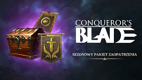 Conqueror's Blade - Season Supply Pack DLC