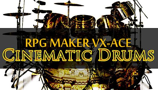 RPG Maker VX Ace - Cinematic Drums