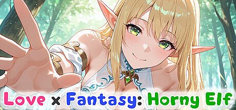 Love x Fantasy: Horny Elf