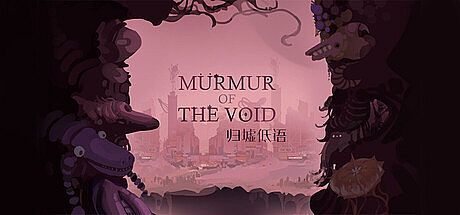 Murmur of the void Game