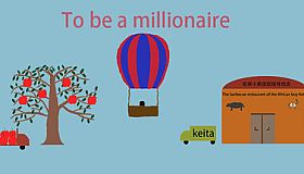 To  be a millionaire