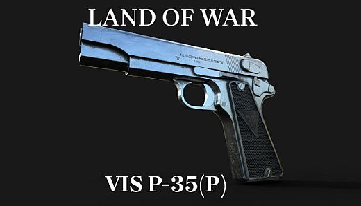 Land of War - VIS P-35(p)