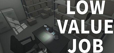 LOW VALUE JOB Game