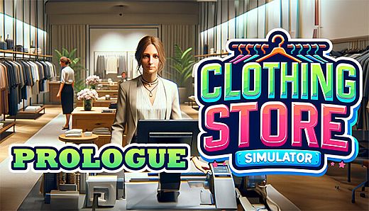 Clothing Store Simulator: Prologue