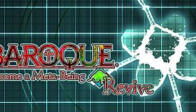 BAROQUE ~ Become a Meta-Being ~ Revive