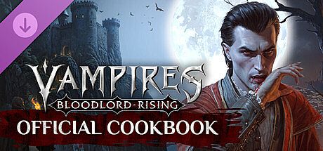 Vampires: Bloodlord Rising - Official Cookbook DLC