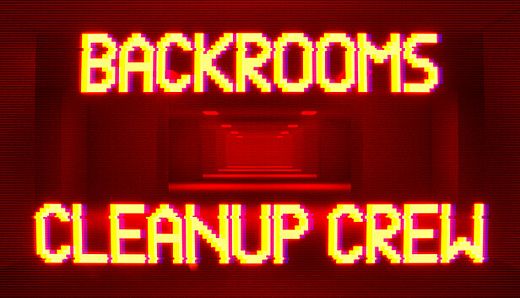 Backrooms Cleanup Crew