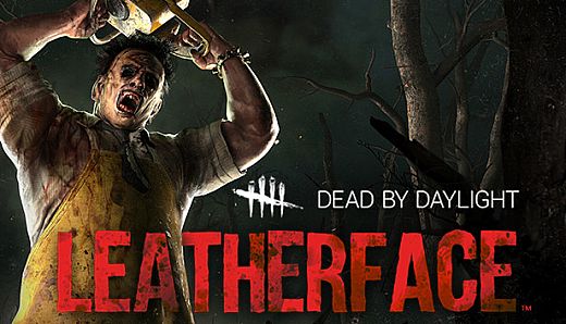 Dead by Daylight - Leatherface